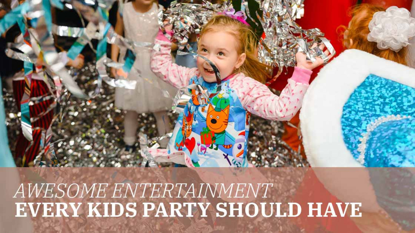 Awesome Entertainment Every Kids Party Should Have